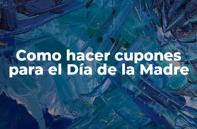 Como Hacer Cupones para el Día de la Madre 2 Cupones para el Día de la Madre