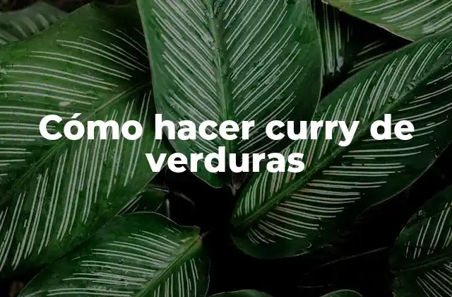 Cómo Hacer Curry de Verduras 2 Cómo hacer curry de verduras