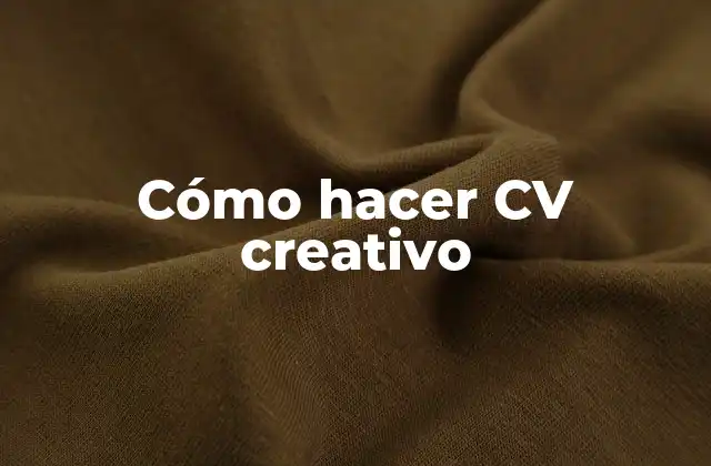 Cómo Hacer Cv Creativo 2 Cómo hacer CV creativo