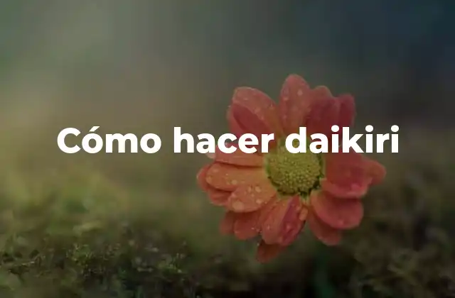 Cómo Hacer Daikiri