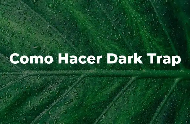 Como Hacer Dark Trap