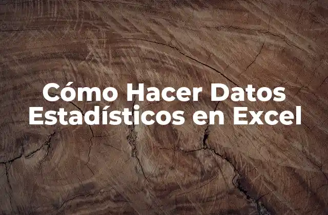 Cómo Hacer Datos Estadísticos en Excel