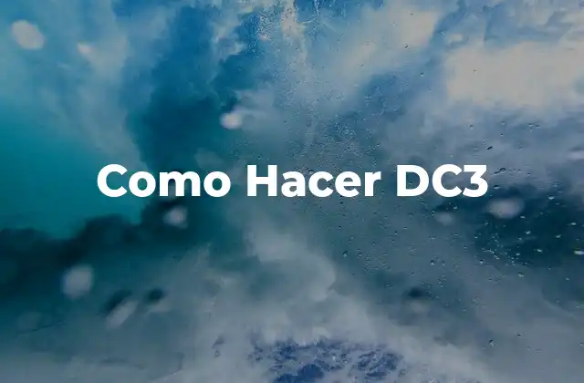 Como Hacer Dc3