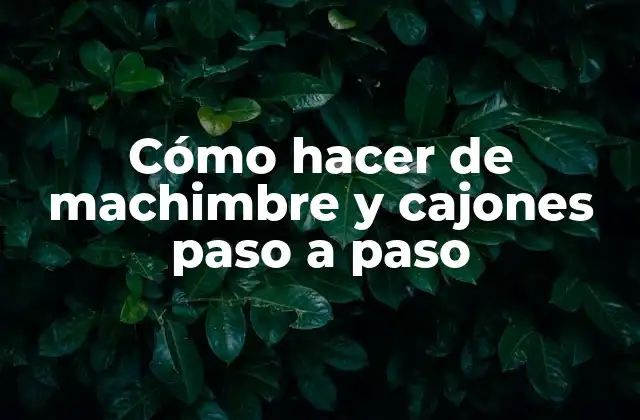 Cómo Hacer de Machimbre y Cajones Paso a Paso