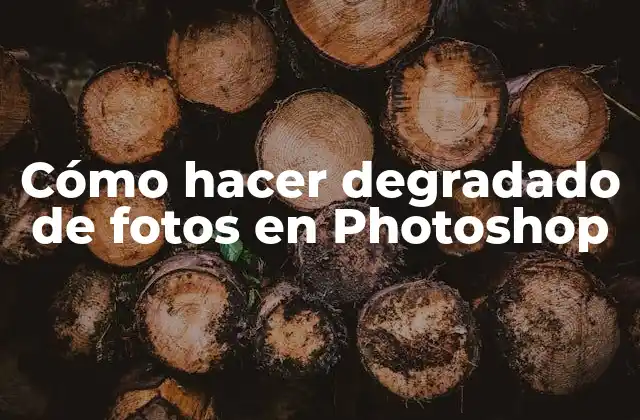 Cómo Hacer Degradado de Fotos en Photoshop