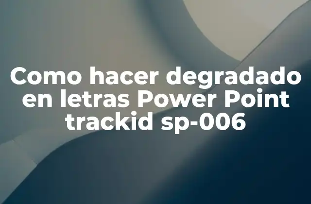 Como Hacer Degradado en Letras Power Point Trackid Sp-006