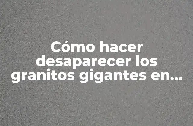 Cómo Hacer Desaparecer los Granitos Gigantes en las Piernas