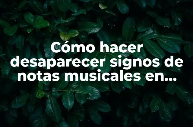 Cómo Hacer Desaparecer Signos de Notas Musicales en Word