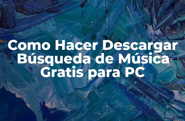 Descargar Música Gratis para PC