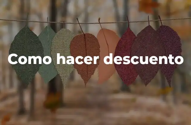 Como Hacer Descuento