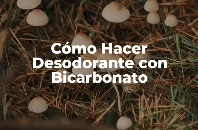 Cómo Hacer Desodorante con Bicarbonato