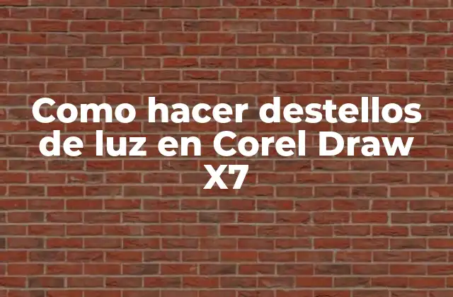 ¿Qué son los destellos de luz en Corel Draw X7?