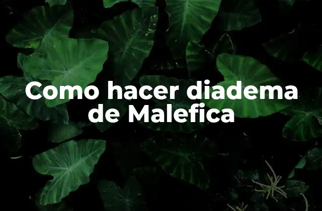Como Hacer Diadema de Malefica