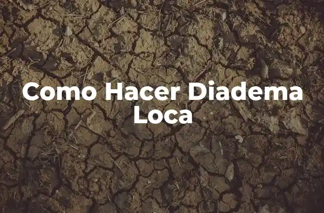 Como Hacer Diadema Loca