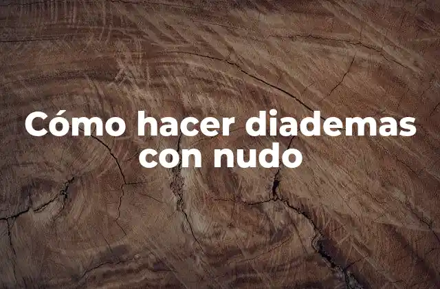 Cómo Hacer Diademas con Nudo 2 Cómo hacer diademas con nudo