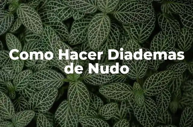Como Hacer Diademas de Nudo
