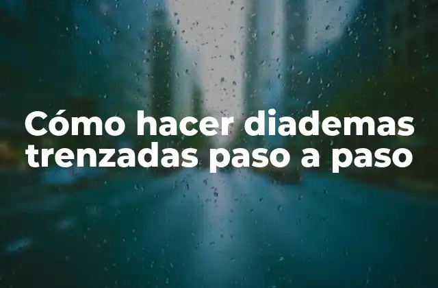 Cómo Hacer Diademas Trenzadas Paso a Paso