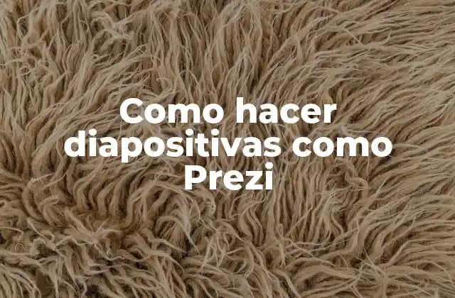 Como Hacer Diapositivas como Prezi