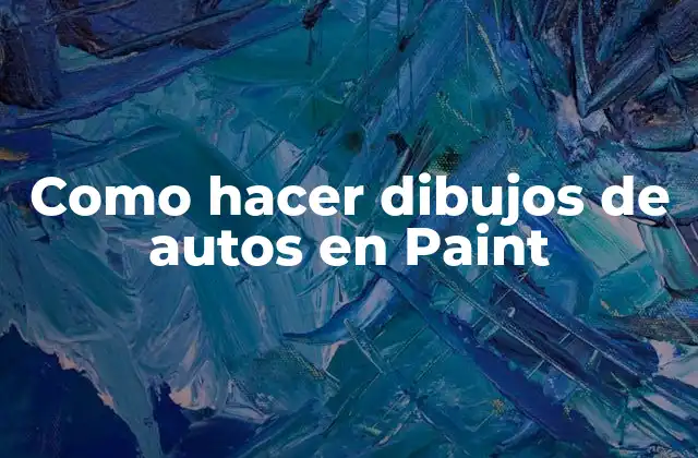 Como Hacer Dibujos de Autos en Paint