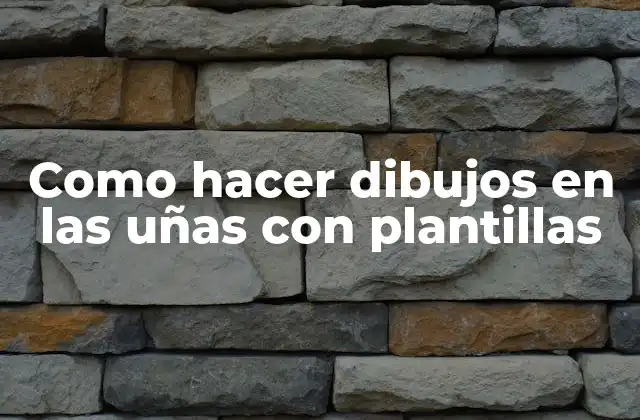 Como Hacer Dibujos en las Uñas con Plantillas