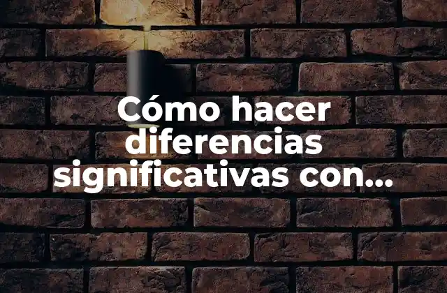 Cómo Hacer Diferencias Significativas con Letras en un Programa Estadístico