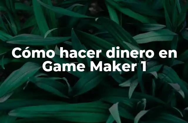 Cómo Hacer Dinero en Game Maker 1 2 Cómo hacer dinero en Game Maker 1