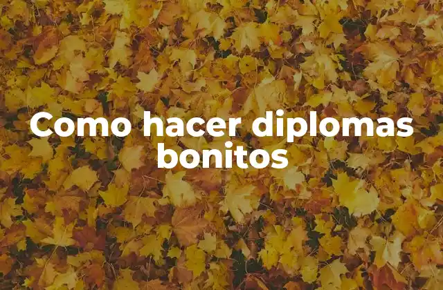 Como Hacer Diplomas Bonitos 2 Como hacer diplomas bonitos