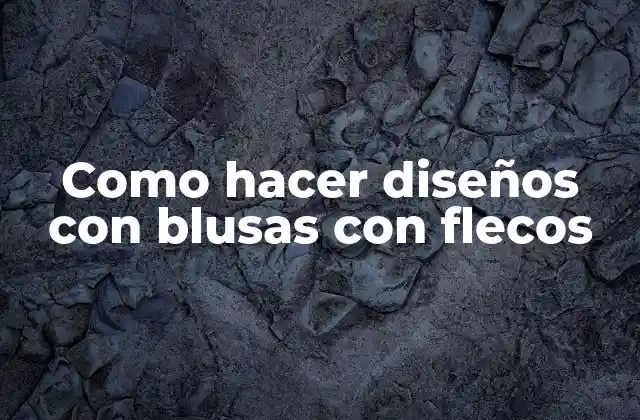 Como Hacer Diseños con Blusas con Flecos