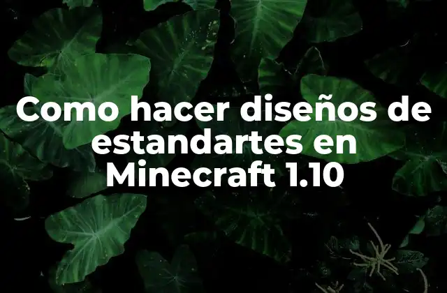 Como Hacer Diseños de Estandartes en Minecraft 1.10