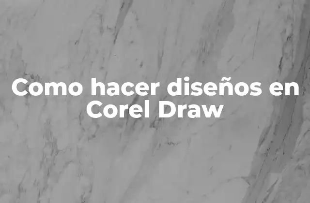 Como Hacer Diseños en Corel Draw 2 Qué es Corel Draw y para qué sirve