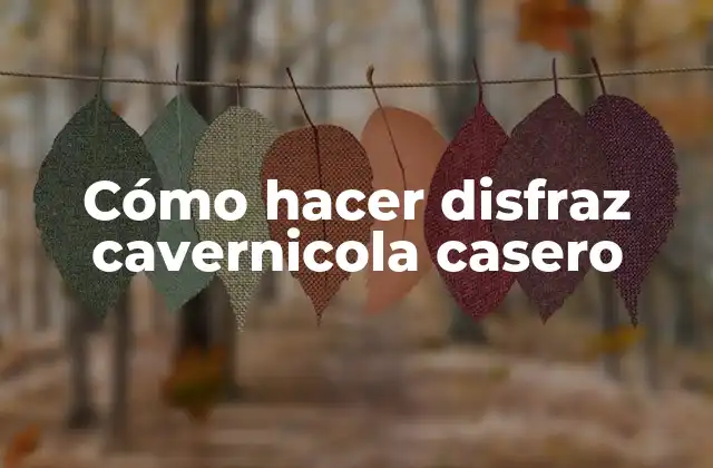 Cómo Hacer Disfraz Cavernicola Casero 2 El disfraz cavernicola casero