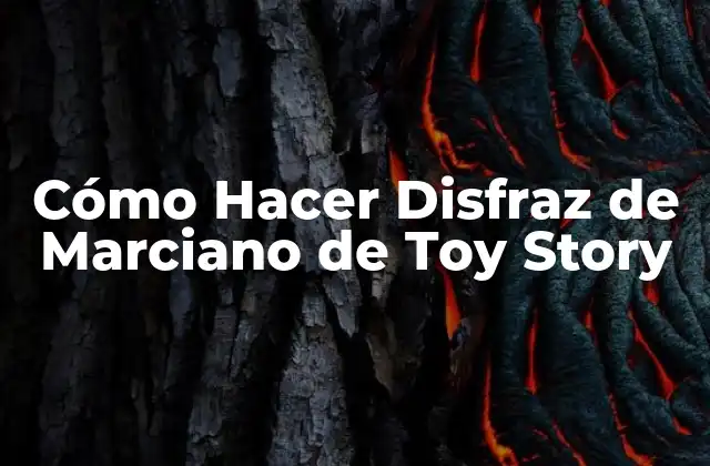 Cómo Hacer Disfraz de Marciano de Toy Story