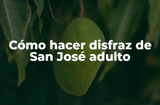 Cómo Hacer Disfraz de San José Adulto