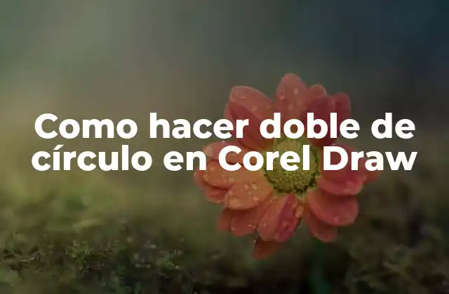 Como Hacer Doble de Círculo en Corel Draw