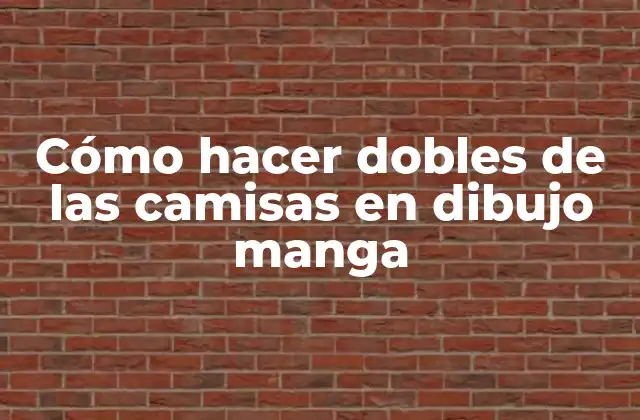 Cómo Hacer Dobles de las Camisas en Dibujo Manga