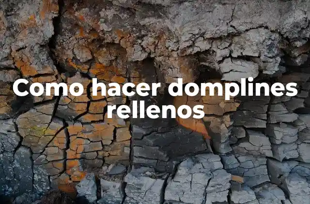 Como Hacer Domplines Rellenos