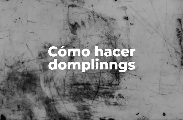 Cómo Hacer Domplinngs 2 ¿Qué son los domplinngs?