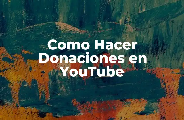 Como Hacer Donaciones en Youtube