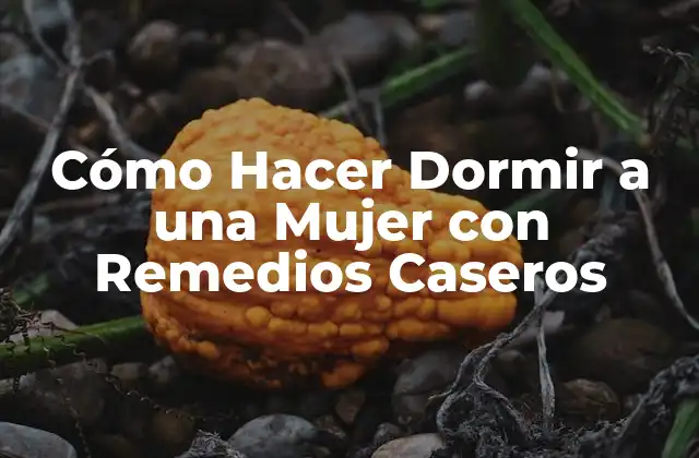 Cómo Hacer Dormir a una Mujer con Remedios Caseros 2 Remedios Caseros para Ayudar a una Mujer a Dormir