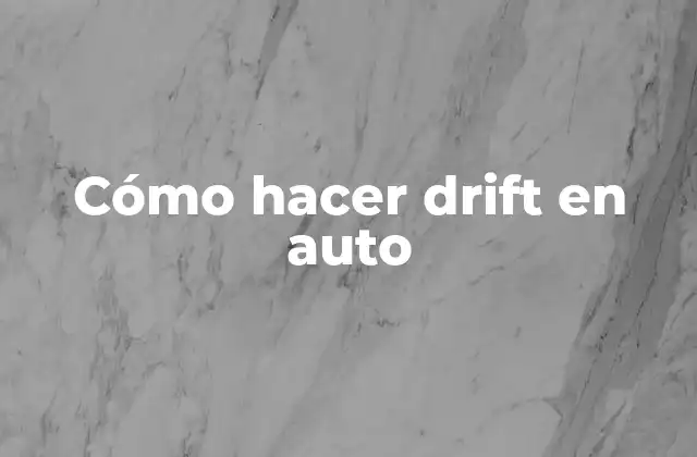 Cómo hacer drift en auto