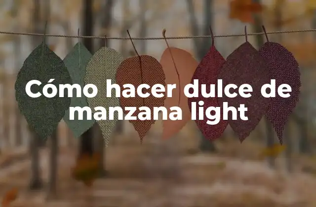 Cómo Hacer Dulce de Manzana Light