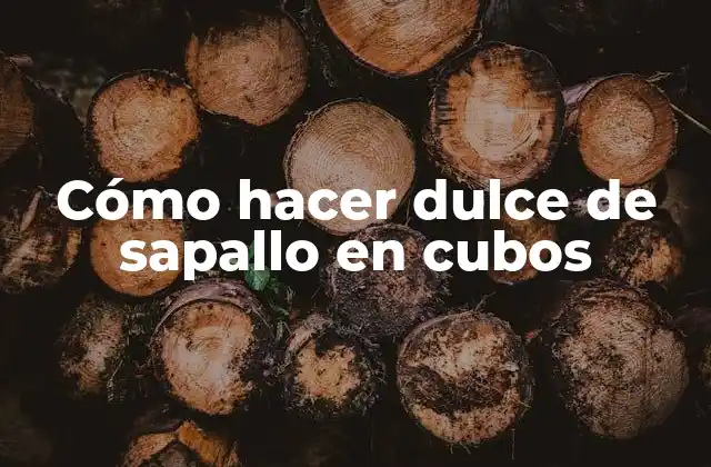 Cómo Hacer Dulce de Sapallo en Cubos