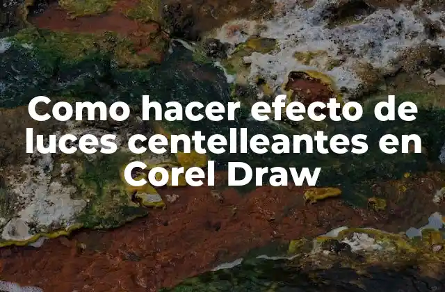 Como Hacer Efecto de Luces Centelleantes en Corel Draw