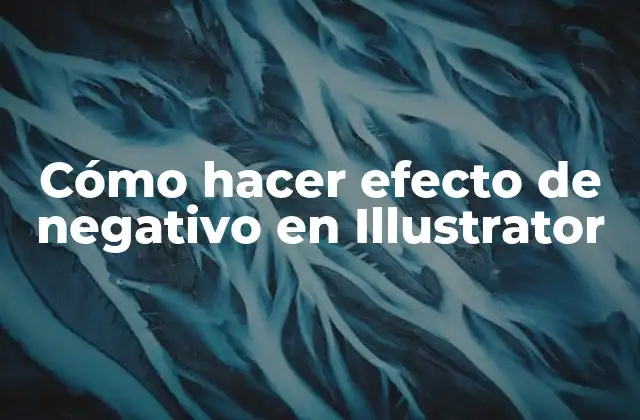 Cómo Hacer Efecto de Negativo en Illustrator