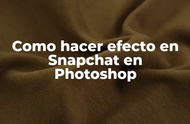 Como hacer efecto en Snapchat en Photoshop