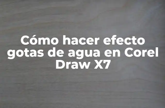 Cómo Hacer Efecto Gotas de Agua en Corel Draw X7