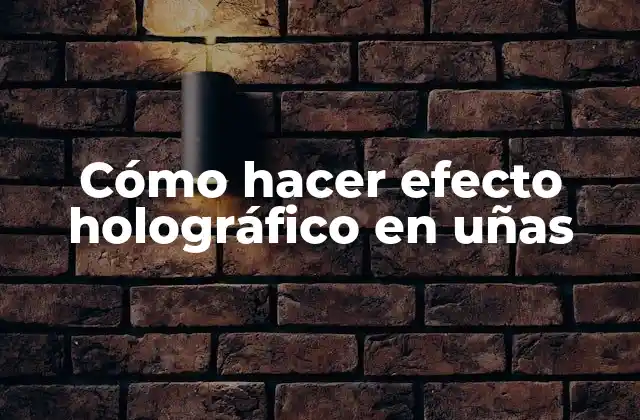 Cómo Hacer Efecto Holográfico en Uñas 2 ¿Qué es el efecto holográfico en uñas?