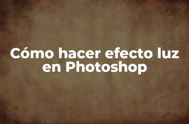 Cómo Hacer Efecto Luz en Photoshop 2 ¿Qué es el efecto de luz en Photoshop?