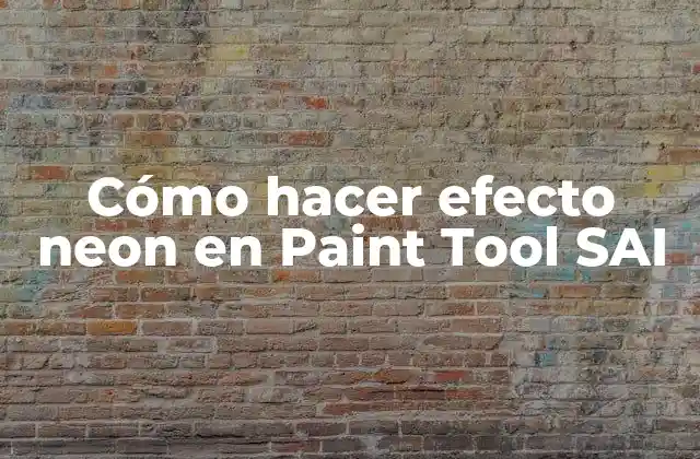 Cómo Hacer Efecto Neon en Paint Tool Sai