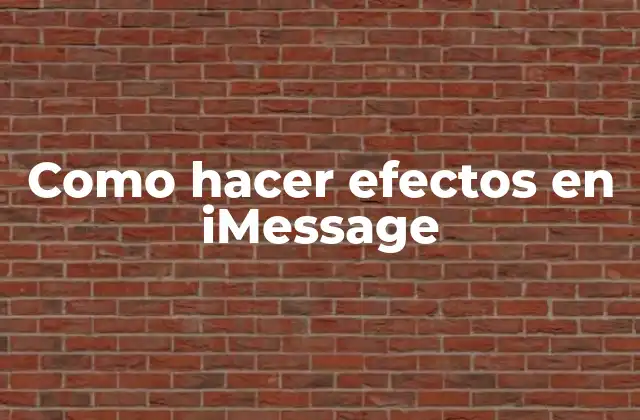 Como Hacer Efectos en Imessage